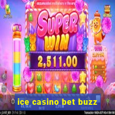 ice casino bet buzz